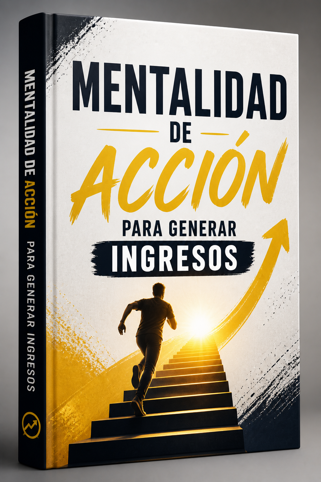 MENTALIDAD DE ACCIÓN PARA GENERAR INGRESOS