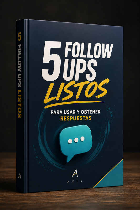 5 FOLLOW UPS LISTOS PARA USAR Y OBTENER RESPUESTAS